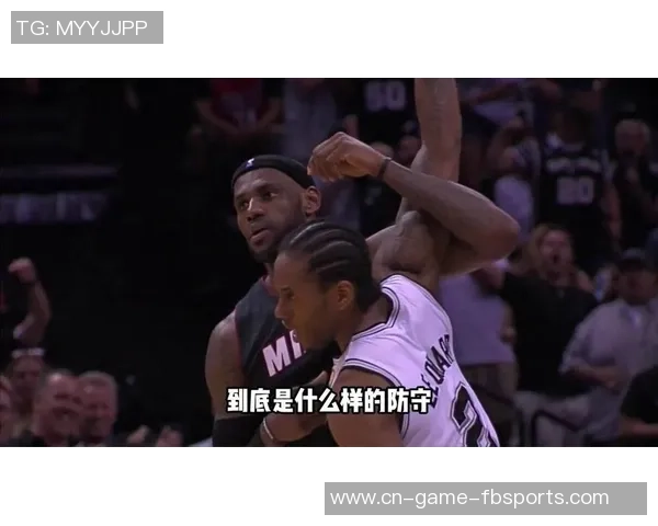 2014年NBA总决赛第四场精彩回顾马刺队如何逆转热火队夺冠之路